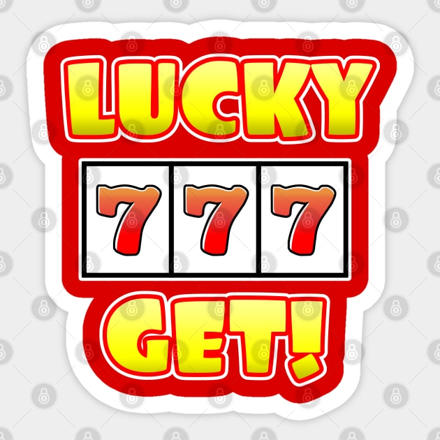 LUCKY 777 GET! Sticker by Colorian Matic